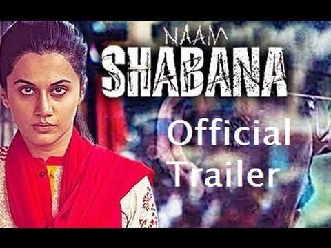 naam shabana official trailer