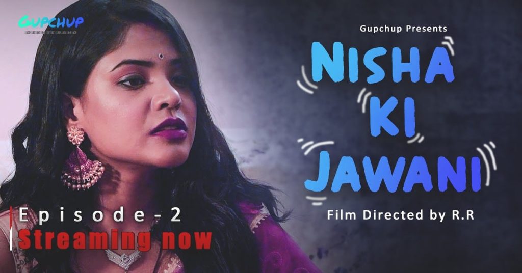 Nisha Ki Jawani Web Series Watch Online on Gupchup App | Story | Star Cast